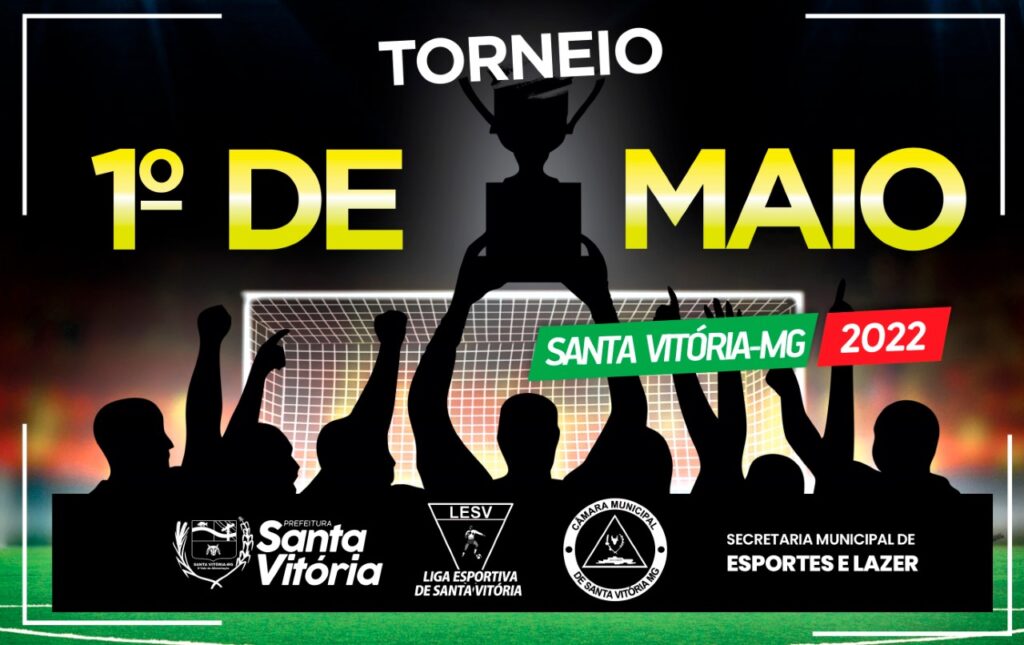 Torneio 1º de Maio - Prefeitura Municipal de Santa Vitória-MG