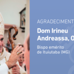 CNBB agradece serviço de Dom Irineu Andreassa como bispo da Diocese de Ituiutaba