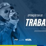 PRF Inicia Operação Dia do Trabalho 2026 com Reforço no Policiamento e Fiscalização